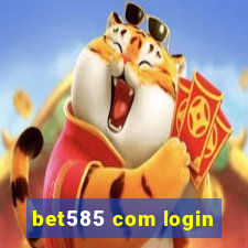 bet585 com login